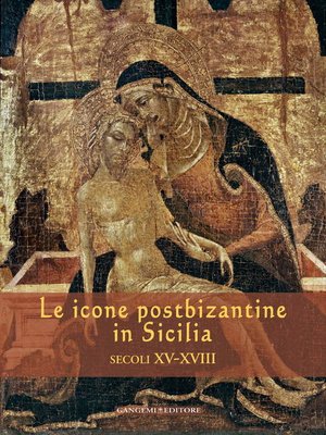 cover image of Le icone postbizantine in Sicilia